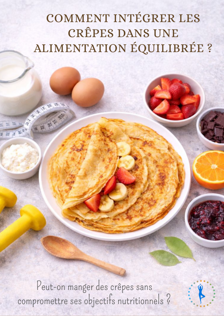 Comment intégrer les crêpes dans une alimentation équilibrée?